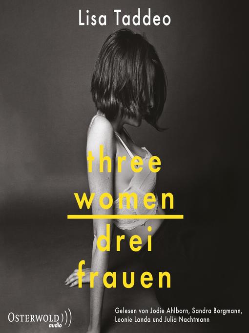 Title details for Three Women – Drei Frauen by Lisa Taddeo - Available